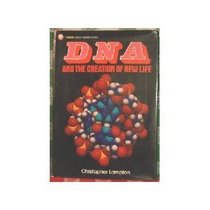 DNA and the Creation of New Life (The Arco how it works series)