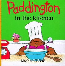 Paddington in the Kitchen