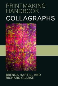 Collagraphs (Printmaking Handbook)
