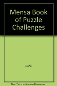 Mensa Book of Puzzle Challenges