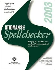 Stedman's Plus Spellchecker 2003: Simply the World's Best Medical/Pharmaceutical Spellchecker