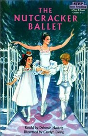 Nutcracker Ballet (Step Into Reading: A Step 2 Book (Hardcover))
