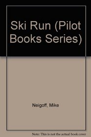 Ski Run (Pilot Books Series)