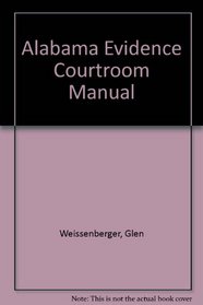Alabama Evidence Courtroom Manual