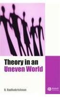 Theory in an Uneven World