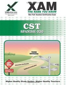 NYSTCE CST Spanish 020 (Nystce (New York State Teacher Certification Exams))