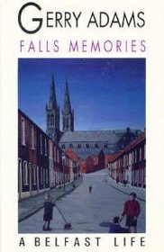 Falls Memories: A Belfast Life