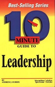 10 Minute Guide to Effective Leadership (10 Minute Guides)