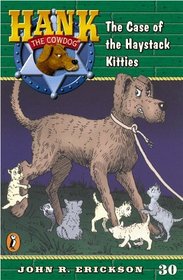 The Case of the Haystack Kitties (Hank the Cowdog, No 30)