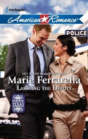 Lassoing the Deputy (Forever, Texas, Bk 4) (Harlequin American Romance, No 1402)