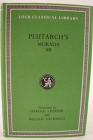 Moralia: v. 12 (Loeb Classical Library)