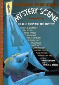 Under the Gun: Mystery Scene Presents the Best Suspense and Mystery, First Annual Collection