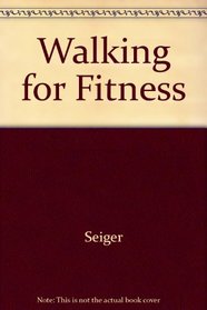 Walking for fitness (WCB sports and fitness series)
