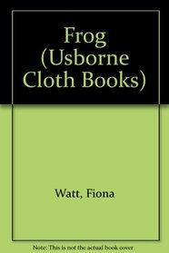 Frog (Usborne Cloth Books)