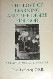Love of Learning and the Desire for God. A Study of Monastic Culture