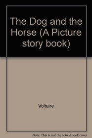The Dog and the Horse (A Picture story book)