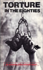 Torture in the Eighties (Amnesty International Report)