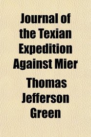 Journal of the Texian Expedition Against Mier