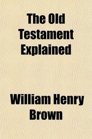 The Old Testament Explained
