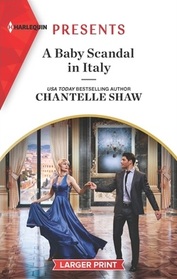 A Baby Scandal in Italy (Harlequin Presents, No 4069) (Larger Print)
