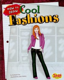 How to Draw Cool Fashions (Snap)