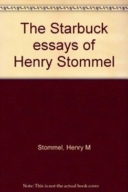 The Starbuck Essays of Henry Stommel