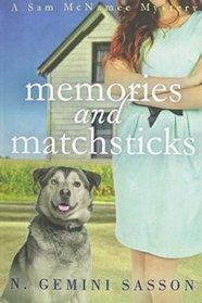 Memories and Matchsticks (A Sam McNamee Mystery)