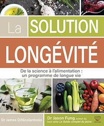 La solution longvit - De la science  l'alimentation : un programme de longue vie