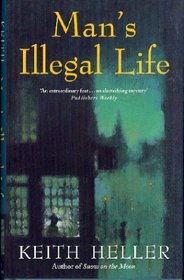 Man's Illegal Life (The Crime Club)