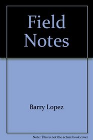 FIELD NOTES.