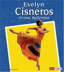 Evelyn Cisneros: Prima Ballerina (Fact Finders)