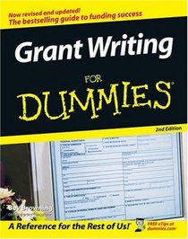 Grant Writing For Dummies   (For Dummies (Business  Personal Finance))