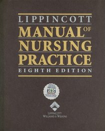 Lippincott Manual of Nursing Practice, Eighth Edition, Canadian Version: Concepts of Altered Health States (Lippincott's Illustrated Reviews Series)