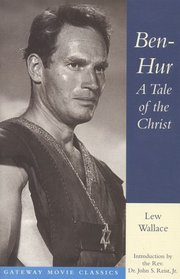 Ben_Hur: A Tale of Christ (Gateway Movie Classics)