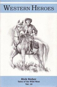 Western Heroes (Tales of the Wild West, No 16)