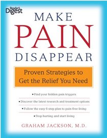 Make Pain Disappear: Proven Strategies to Get the Relief You Need