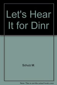 LET'S HEAR IT FOR DINR