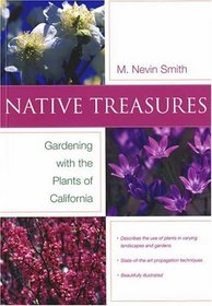 Native Treasures: Gardening With the Plants of California (Phyllis M. Faber Books)