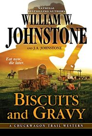 Biscuits and Gravy (Chuckwagon Trail, Bk 4)