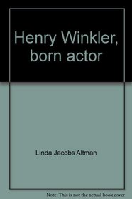 Henry Winkler, born actor (Headliners I)