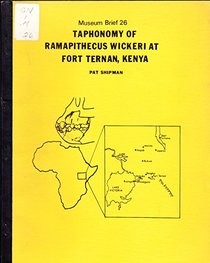 Reconstructing the paleoecology and taphonomic history of Ramapithecus wickeri at Fort Ternan, Kenya (Museum brief)