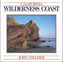 California Wilderness Coast (Fielder, John. California Littlebooks.)