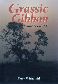 Grassic Gibbon and His World