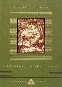 The Light in the Forest (Everyman's Library Children's Classics)