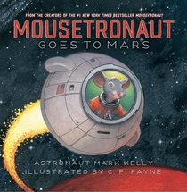 Mousetronaut Goes to Mars (Mousetronaut)