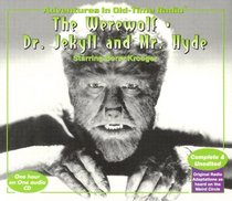 Werewolf & Dr. Jekyll & Mr. Hyde (Halloween at Radio Spirits)