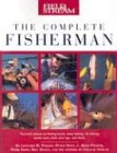 Field & Stream The Complete Fisherman (Field & Stream)