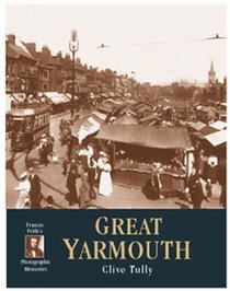 Francis Frith's Great Yarmouth (Photographic Memories)