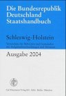 Schleswig-Holstein 2004. Die Bundesrepublik Deutschland. Staatshandbuch