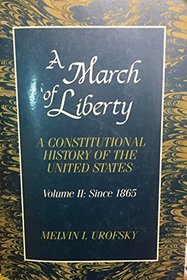 A March of Liberty.A Constitutional History of U.S.A. Vol.2.